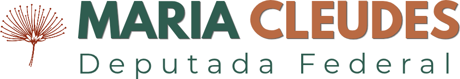 Maria Cleudes - Deputada Federal